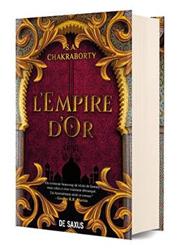 La trilogie Daevabad. Vol. 3. L'empire d'or