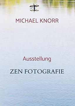 ZEN Fotografie: Ausstellungskatalog