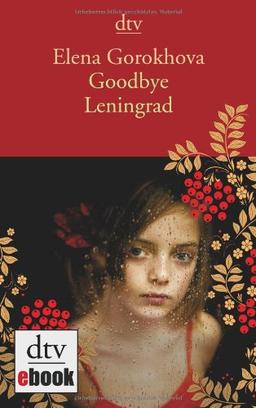 Goodbye Leningrad: Ein Memoir