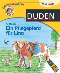 Mal mit! Ein Pflegepferd für Lina: 1. Klasse