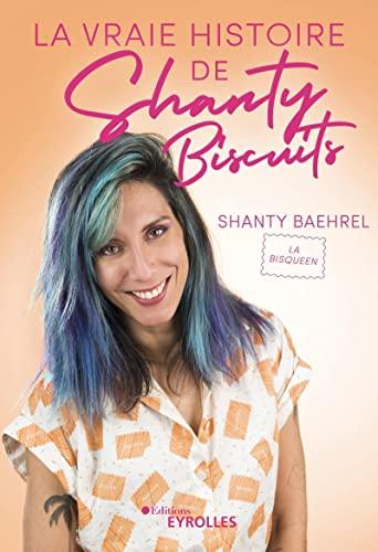 La vraie histoire de Shanty Biscuits