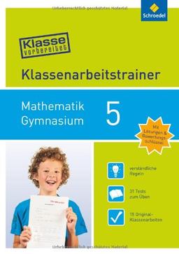 Klasse vorbereitet - Gymnasium: Klassenarbeitstrainer Mathematik 5