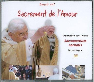 Sacrement de l Amour Sacramentum Caritatis CD