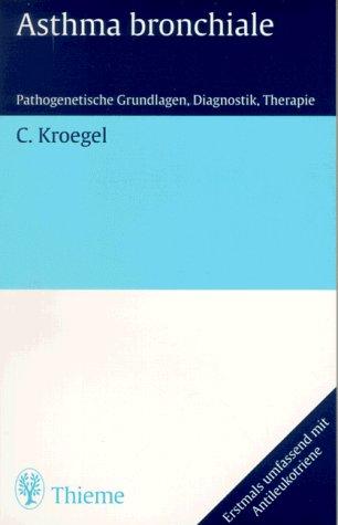 Asthma bronchiale. Pathogenetische Grundlagen, Diagnostik und Therapie