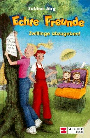 Echte Freunde, Bd.2, Zwillinge abzugeben!