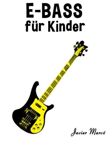 E-Bass für Kinder: Weihnachtslieder, Klassische Musik, Kinderlieder, Traditionelle Lieder und Volkslieder!