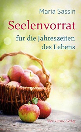 Seelenvorrat für die Jahreszeiten des Lebens