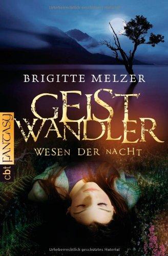 Wesen der Nacht - Geistwandler: Band 1