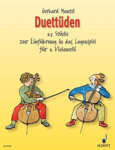 Duettüden: 25 Stücke zur Einführung in das Lagenspiel. 2 Violoncelli. Spielpartitur.