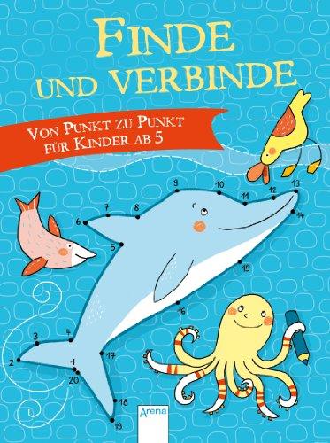 Finde und verbinde!: Von Punkt zu Punkt für Kinder ab 5