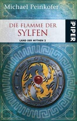 Die Flamme der Sylfen: Land der Mythen 2