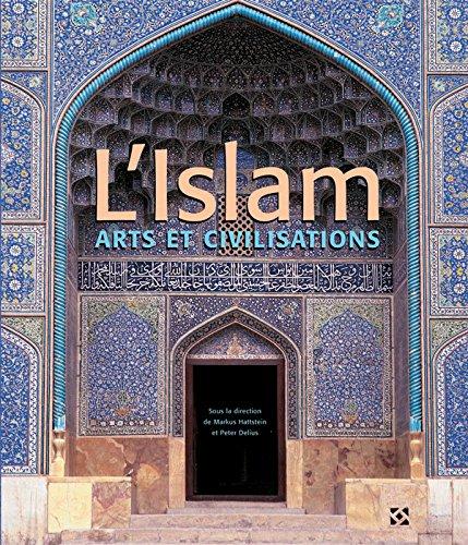 L'Islam - Arts & Civilisations