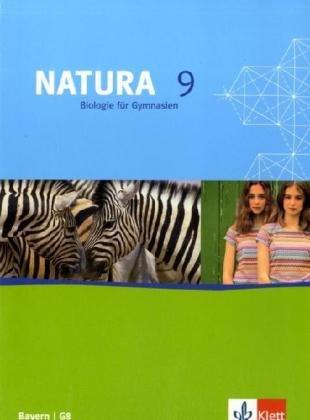 Natura - Biologie für Gymnasien Ausgabe für Bayern / G8: Natura Biologie für Gymnasien. 9. Schuljahr. Schülerbuch. Bayern G 8