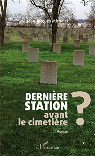 Dernière station avant le cimetière ?. L'ogre de barbarie ! : nouvelle. Une belle ordure ! : théâtre