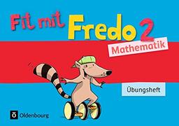 Fredo - Mathematik - Zu allen Ausgaben - Neubearbeitung: 2. Schuljahr - Übungsheft