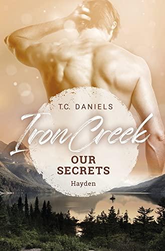 Iron Creek: Our Secrets - Hayden