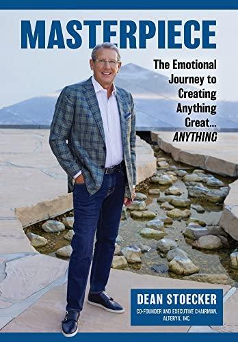 MASTERPIECE: The Emotional Journey to Creating Anything Great...Anything