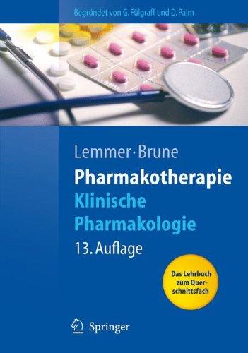 Pharmakotherapie: Klinische Pharmakologie (Springer-Lehrbuch)