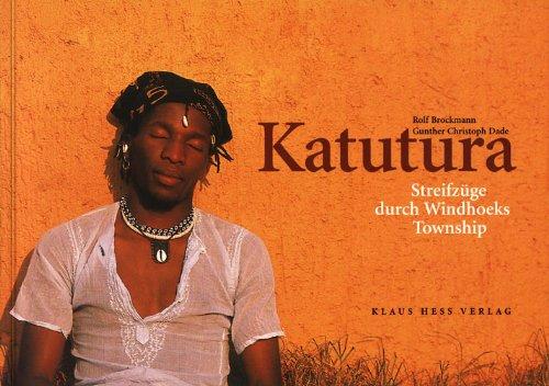 Katutura: Streifzüge durch Windhoeks Township