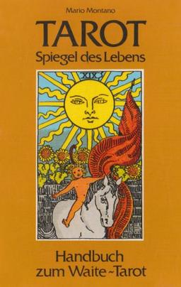 Tarot, Spiegel des Lebens. Handbuch zum Waite-Tarot