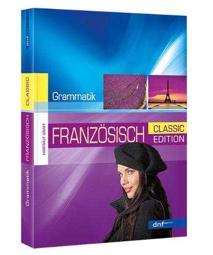 Neue Französische Grammatik. Classic Edition