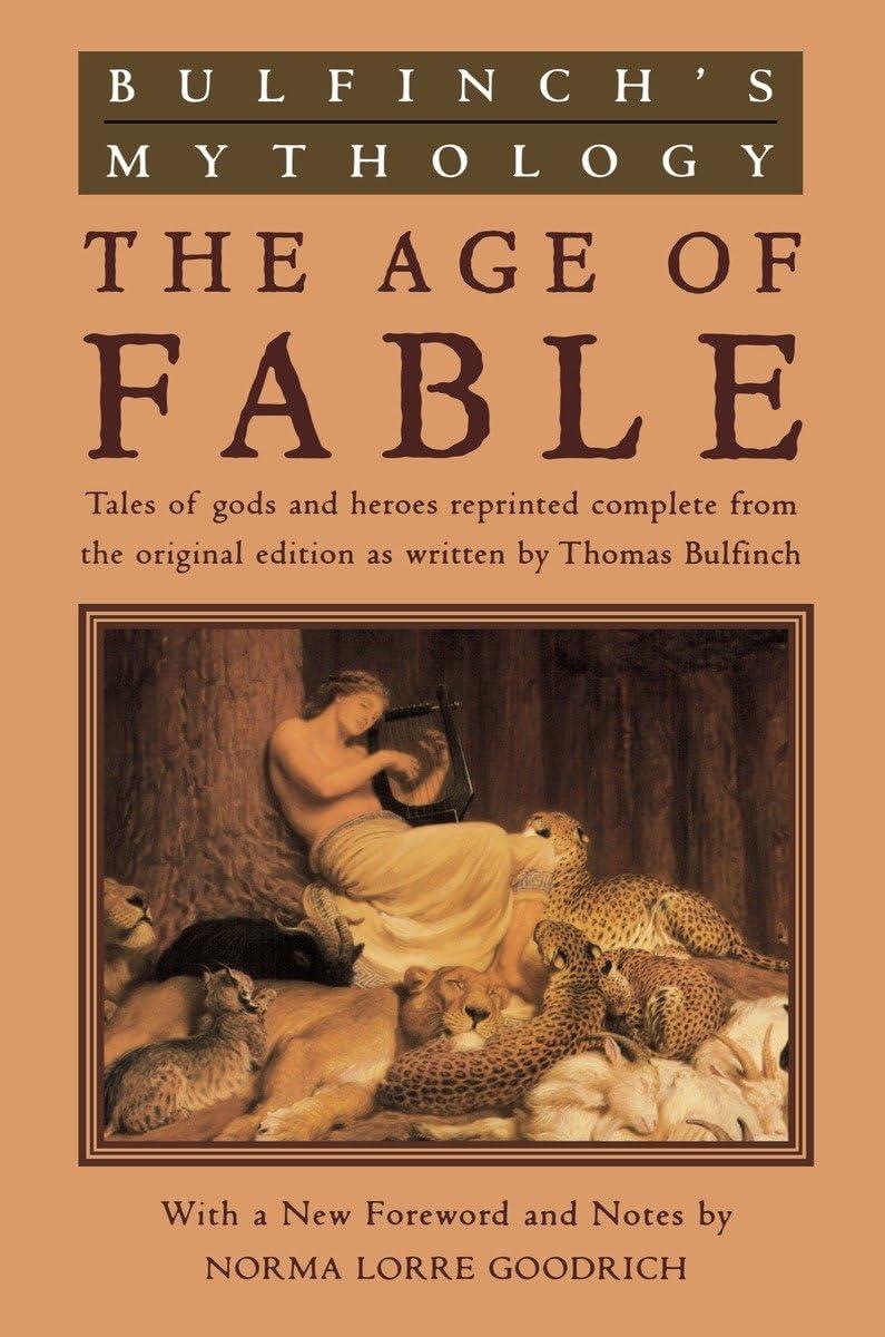 Bulfinch's Mythology: The Age of Fable