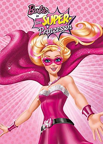 Barbie in Die Superprinzessin: Buch zum Film (wattiert)