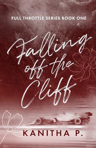 FALLING OFF THE CLIFF (FULL THROTTLE SERIES, Band 1)