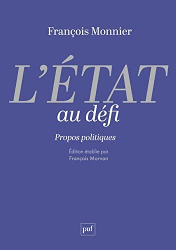 L'Etat au défi : propos politiques