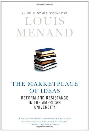 The Marketplace of Ideas: Reform and Resistance in the American University (Issues of Our Time (Norton Hardcover))