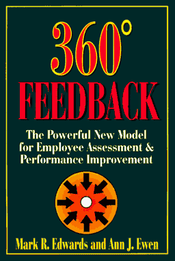 360 Degree Feedback: The Powerful New Model for Employee Assessment and Performance Improvement