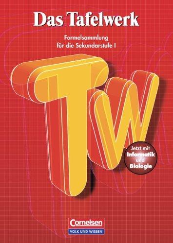 Das Tafelwerk - Östliche Bundesländer und Berlin: Schülerbuch: Festeinband: Ein Tabellen- und Formelwerk für den mathematiasch-naturwissenschaftlichen ... Sekundarstufe I. Mit Informatik und Biologie