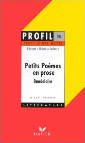 Petits poemes en prose (Profil Littérature)