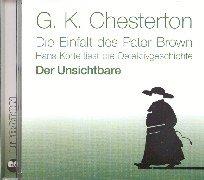 Die Einfalt des Pater Brown, Audio-CDs, Der Unsichtbare, 1 Audio-CD