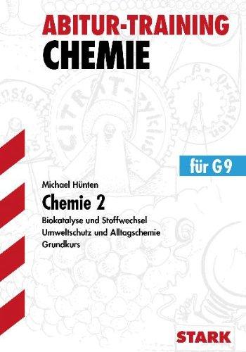 Abitur-Training Chemie / Chemie 2 Grundkurs für G9: Biokatalyse und Stoffwechsel · Umweltschutz und Alltagschemie: Biokatalyse und Stoffwechsel. ... Grundlagen und Aufgaben mit Lösungen