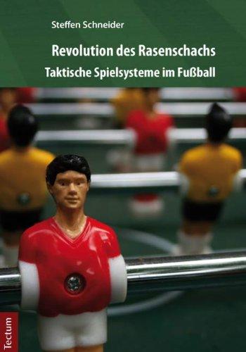 Revolution des Rasenschachs: Taktische Spielsysteme im Fußball