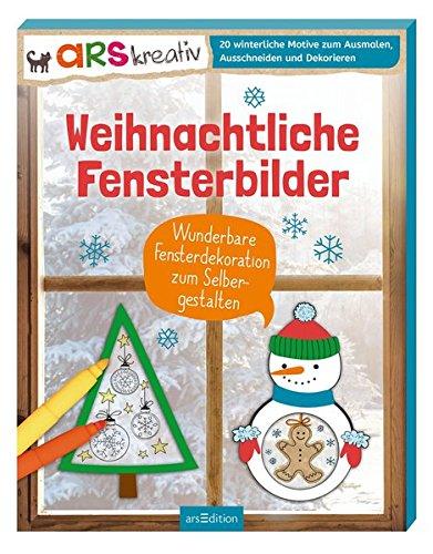 Weihnachtliche Fensterbilder: Wunderbare Fensterdekoration zum Selbergestalten