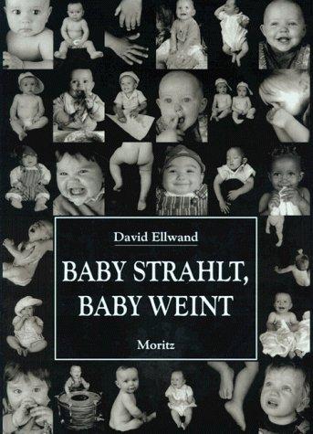 Baby strahlt, Baby weint