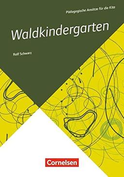 Pädagogische Ansätze für die Kita / Waldkindergarten