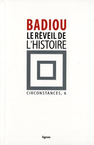 Circonstances. Vol. 6. Le réveil de l'histoire