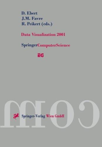 Data Visualization 2001: Proceedings of the Joint Eurographics - IEEE Tcvg Symposium on Visualization in Ascona, Switzerland, May 28-30, 2001