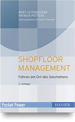 Shopfloor Management: Führen am Ort des Geschehens (Pocket Power)