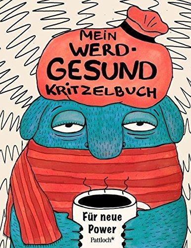 Mein Werd-gesund-Kritzelbuch