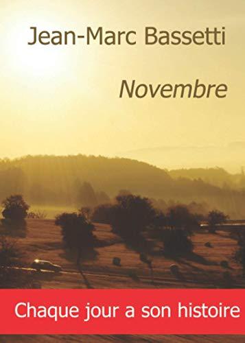 Chaque jour a son histoire: Novembre