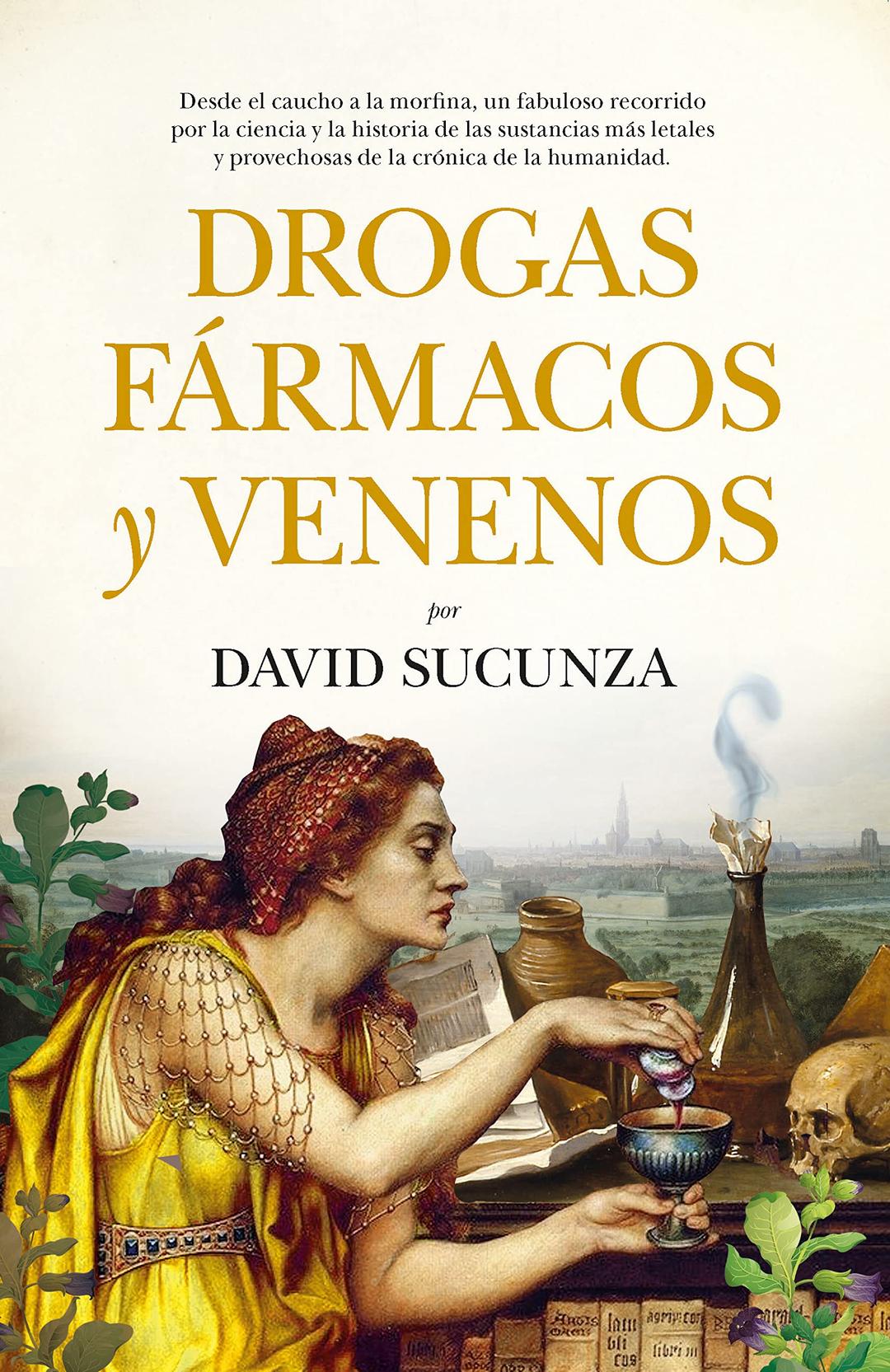 Drogas, fármacos y venenos (Divulgación Científica)