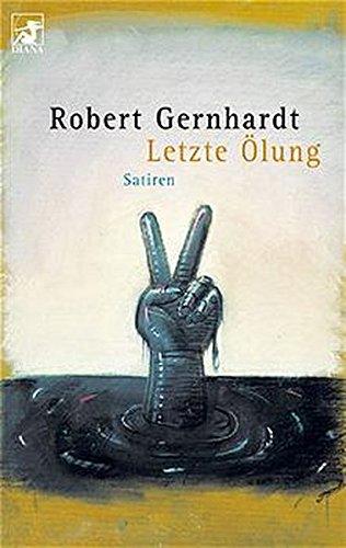 Letzte Ölung: Satiren (Diana Taschenbuch)