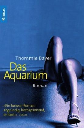 Das Aquarium: Roman