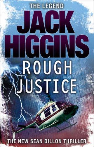 Rough Justice (Sean Dillon Series, Band 15)