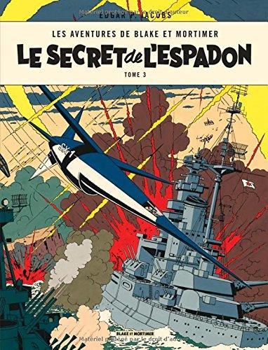 Les aventures de Blake et Mortimer. Vol. 3. Le secret de l'Espadon. Vol. 3. SX1 contre-attaque