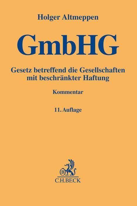 Gesetz betreffend die Gesellschaften mit beschränkter Haftung (Gelbe Erläuterungsbücher)